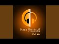 Call Me (Kasa Remixoff Remix)