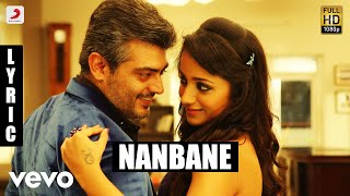 Mankatha - Nanbane Tamil Lyric | Ajith Kumar, Trisha | Yuvan