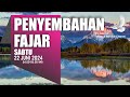 Penyembahan Fajar 22 Jun 2024