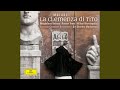 Mozart: La clemenza di Tito, K.621 / Act 1 - 