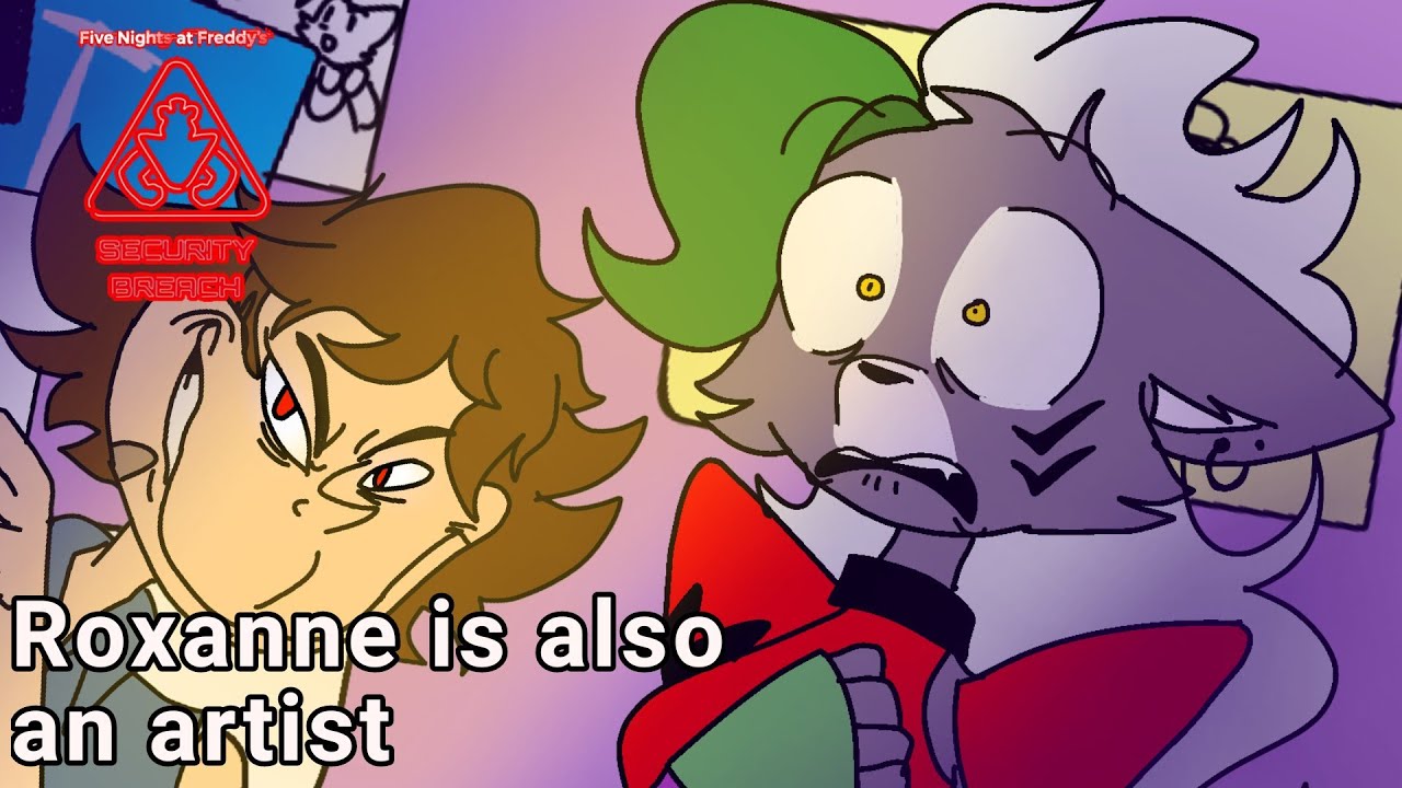 Roxanne is also an artist // Fnaf Security breach // Roxanne wolf