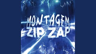 MONTAGEM ZIP ZAP (Slowed)