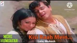 Kisi Raaj Mein Kisi Mod Par - Lata Mangeshkar, Mukesh