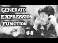 #8 Generator in python?| Generator expression | Generator function|Yield VS Return |play with python