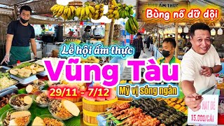 1082. Vũng Tàu - Lớn chưa từng có Lễ hội ẩm thực Mỹ Vị Sóng Ngàn với hàng 100 món ăn ngon ở bãi Sau