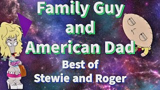 Family Guy and American Dad: Best of Roger and Stewie #funny