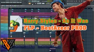 Harry Styles - As It Was - Best Azeer Prod (FL Studio - FLP Project) 2022 Download