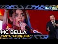 MC BELLA - Arlequina | PROGRAMA RAUL GIL