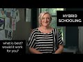 The Benefits & What Is Hybrid Schooling