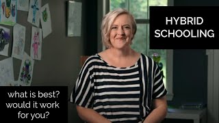 The Benefits & What Is Hybrid Schooling