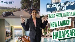 Holystico Hadapsar New Launch | Teaser- Pricing, Offers, Plans | Holystico Universe Hadapsar Pune