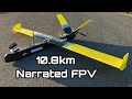 Narrated Long Range FPV - 10.8km Low Altitude Cruise - Airplane Setup & Flight