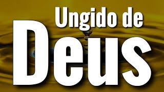 Ungido de Deus, a Melhor Pregação Evangélica! Muito Forte!