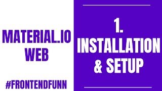 Material.io Web Components Tutorial - 1. Basic Installation and Setup - #frontendfunn