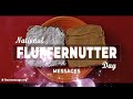 happy national fluffernutter day nationalday fluffernutterday