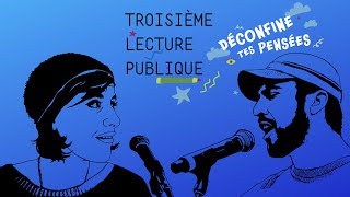 Déconfine tes Pensées : Troisième lecture publique avec David Goudreault et Queen Ka