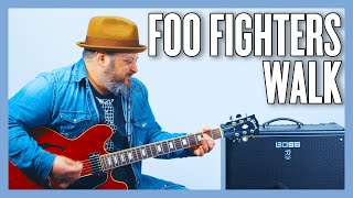 Foo Fighters Walk Guitar Lesson + Tutorial