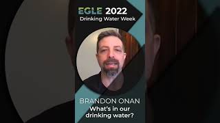 What is in Our Drinking Water? - Drinking Water Week 2022