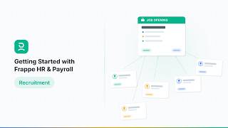 Chapter 3 Part 1, Recruitment | Getting Started with Frappe HR and Payroll
