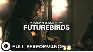 Futurebirds | OurVinyl Sessions