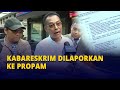 Kabareskrim Dilaporkan ke Propam Polri Diduga Terima Suap Bisnis Tambang Ilegal