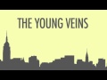 The Young Veins ~ Young Veins (Die Tonight)