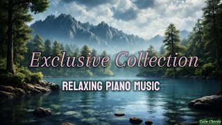 Relaxing Piano Music | Exclusive Collection | Relaxation, Peaceful, Calm, Focus #relaxingmusic