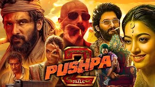 Pushpa 2 'The Rule' Full Movie (2024)| Sauth Movie |Allu Arjun |Rashmika Mandana | Review \u0026 Facts