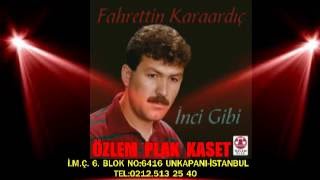 Fahrettin Karaardıç - İnci Gibi