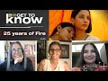 Celebrating 25 Years Of Fire | Shabana Azmi, Deepa Mehta, Nandita Das | Film Companion