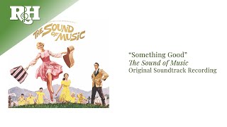 Something Good | From THE SOUND OF MUSIC
