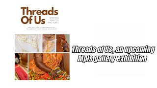 Threads of Us, an upcoming Minneapolis exhibition exploring culture and identity