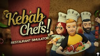 ÚJ ÉTTERMET NYITUNK - INDULJON AZ ÜZLET -  Kebab Chefs! - Restaurant Simulator PC