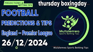 FOOTBALL PREDICTIONS TODAY 26/12/2024 PREDICTIONS TODAY | BETTING TIPS ,#betting@sports betting tips