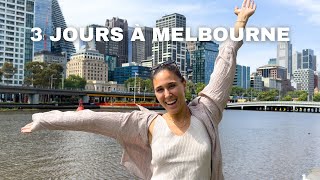 3 jours à Melbourne