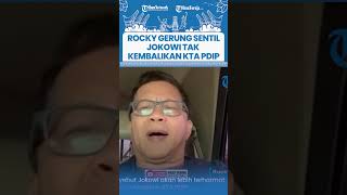 🔴SENTILAN ROCKY GERUNG ke  JOKOWI Soal KTA PDIP, Disebut Cari Sensasi Hingga Ingin Ribut Megawati