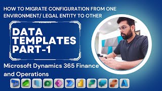 Migrate Data Using Data Templates In Microsoft Dynamics 365 Finance And ...