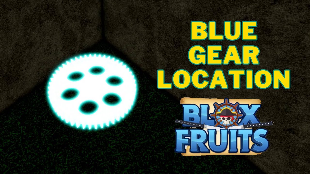 How To Find Blue Gear In Blox Fruits | Blue Gear Location - YouTube