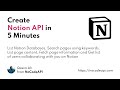 Create Notion API in 5 Minutes