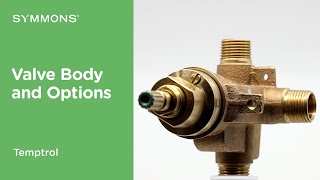 Shower Valve Body and Options | Temptrol Overview | Symmons Industries