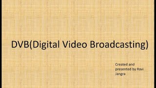 DVB(Digital Video Broadcasting) Basics Terminologies Part -1 || Introduction to DVB