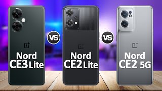 OnePlus Nord CE 3 Lite VS OnePlus Nord CE 2 Lite 5G VS OnePlus Nord CE 2 5G