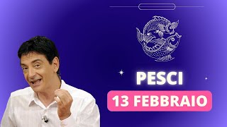 Pesci ♓️ L'Oroscopo di Paolo Fox - 13 Febbraio 2024 - Una giornata piena di contraddizioni