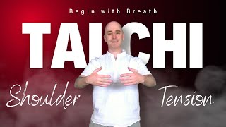 ☯ Tai Chi to Release Shoulder Tension