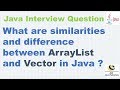 What are similarities and difference between ArrayList and Vector?|Java Collection Interview Ques.
