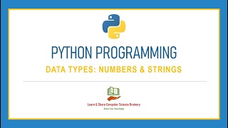 Python Programming - 2 - Data Types: Numbers & Strings in Detail | Python Programming in Tamil