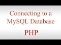 PHP Tutorial #1 - Connecting to a MySQL Database & Displaying Records on a Web Page [MySQL Tutorial]