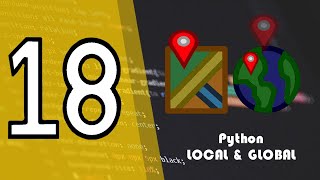 Python Lesson 18: LOCAL and GLOBAL variables