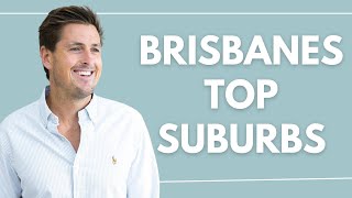 Best Suburbs in Brisbane for 2024 | Property Investing