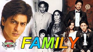 Shah Rukh Khan Family With Parents, Wife, Son, Daughter \u0026 Sister